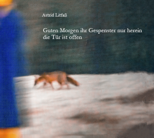 Guten Morgen ihr Gespenster nur herein die Tür ist offen